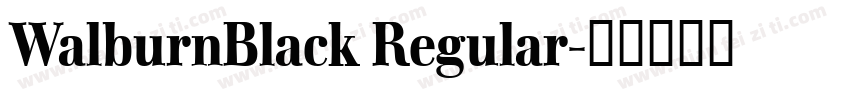 WalburnBlack Regular字体转换